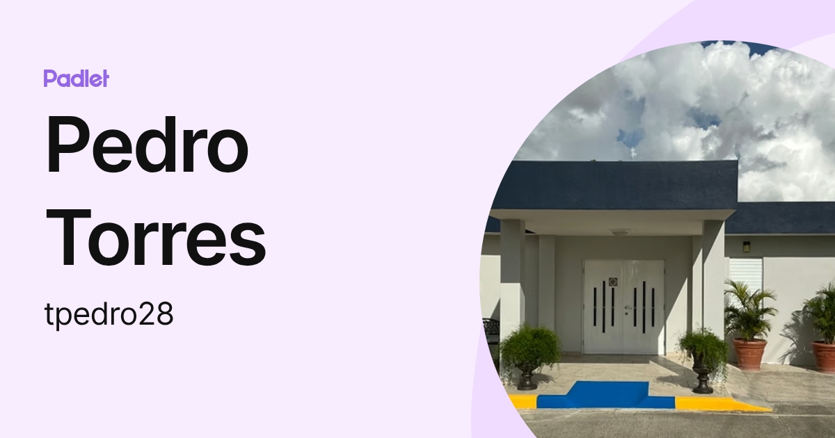 Pedro Torres (tpedro28) profile | Padlet