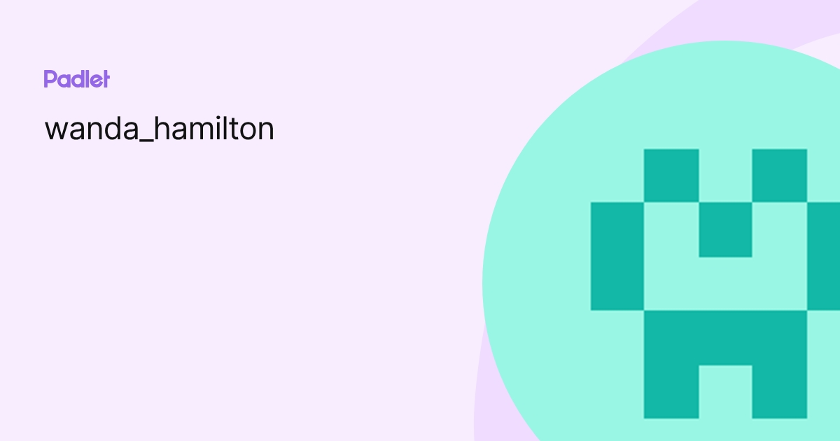wanda_hamilton profile | Padlet