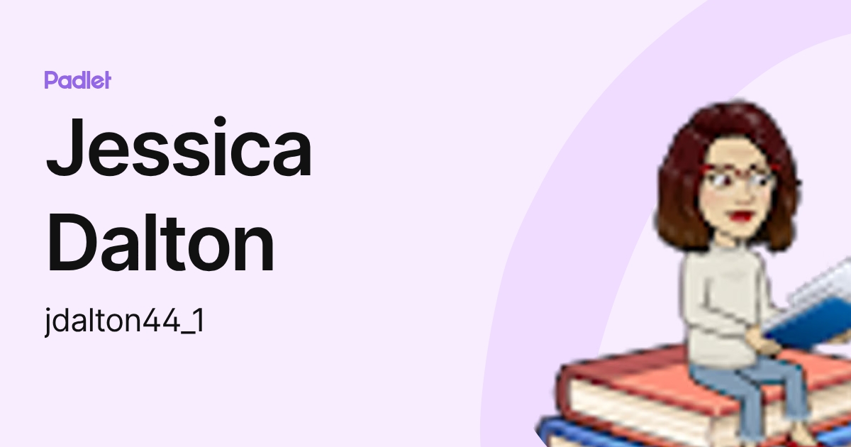 Jessica Dalton (jdalton44_1) profile | Padlet