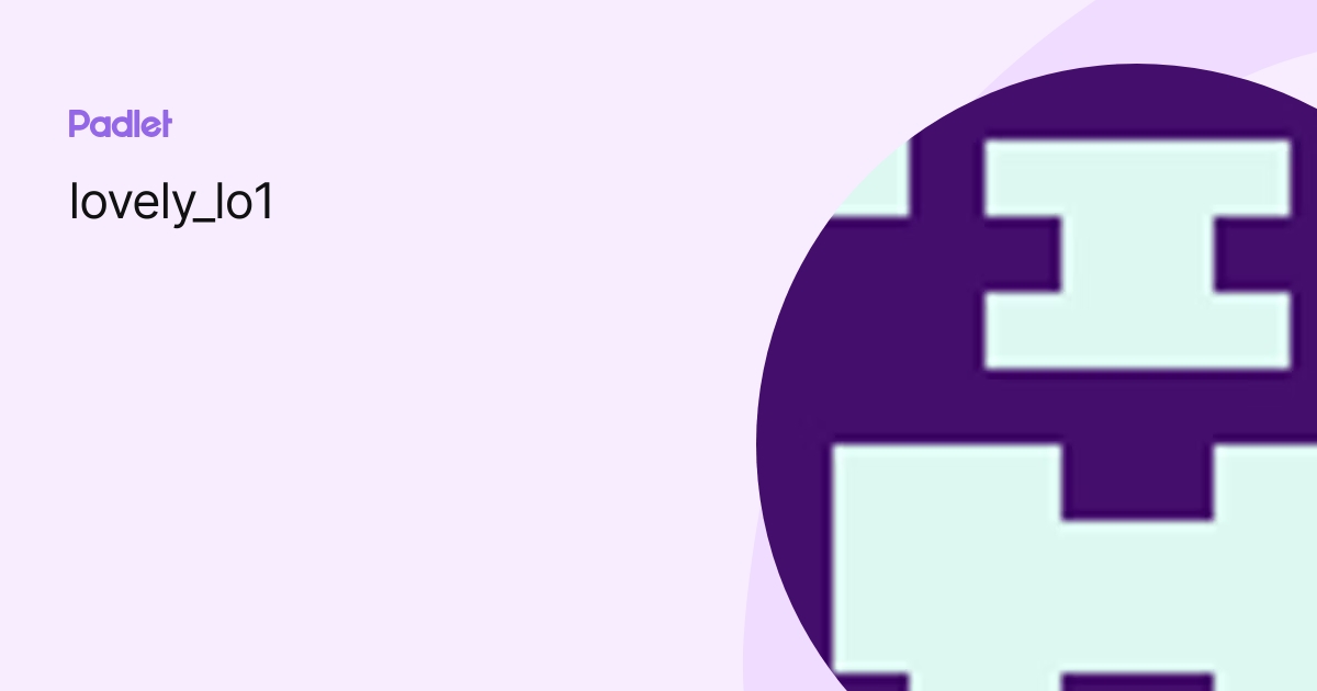 lovely_lo1 profile | Padlet