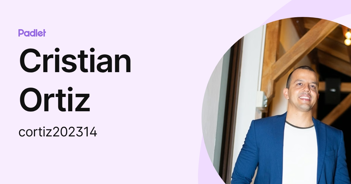 Cristian Ortiz (cortiz202314) profile | Padlet