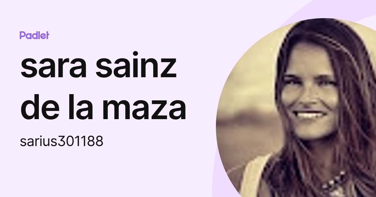 sara sainz de la maza (sarius301188) profile | Padlet