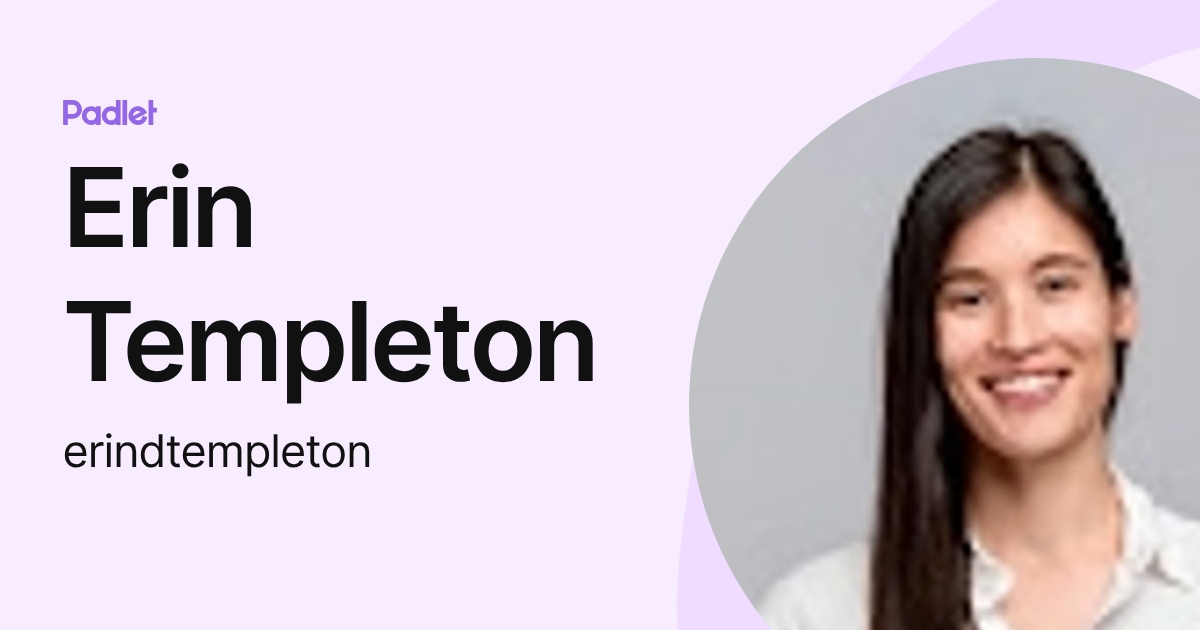 Erin Templeton (erindtempleton) profile | Padlet