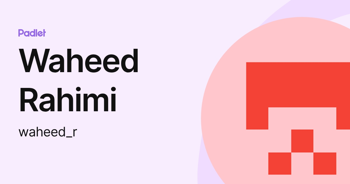 Waheed Rahimi (waheed_r) profile | Padlet