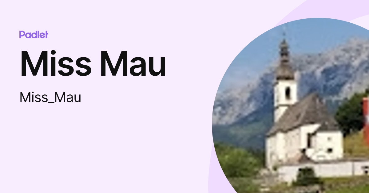 Miss Mau (Miss_Mau) profile | Padlet