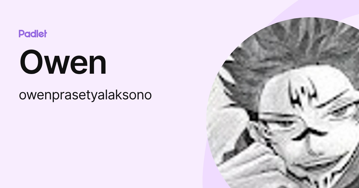 Owen (owenprasetyalaksono) profile | Padlet