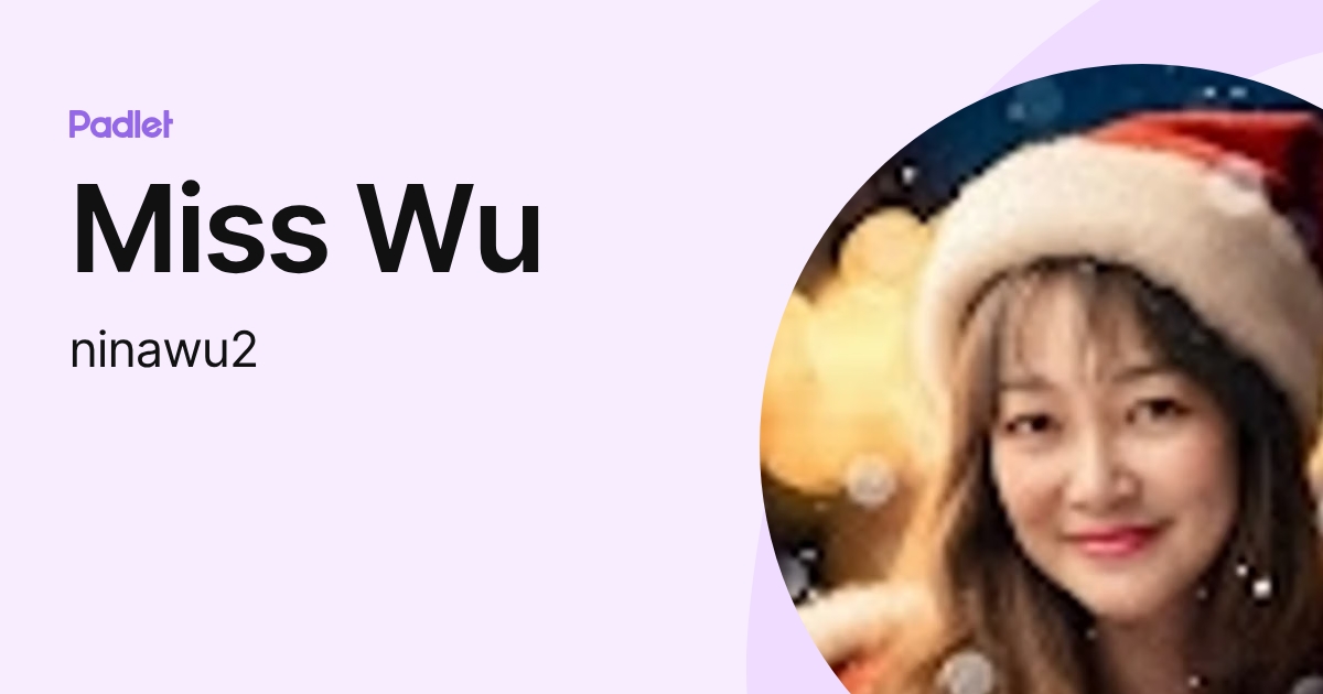Miss Wu (ninawu1) profile | Padlet