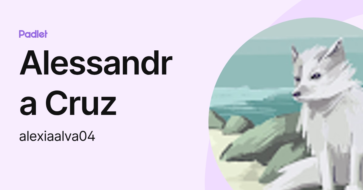 Alessandra Cruz (alexiaalva04) profile | Padlet
