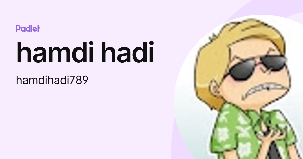 Hamdi Hadi Hamdihadi789 Profile Padlet