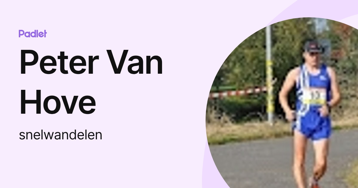 Peter Van Hove (snelwandelen) profile | Padlet