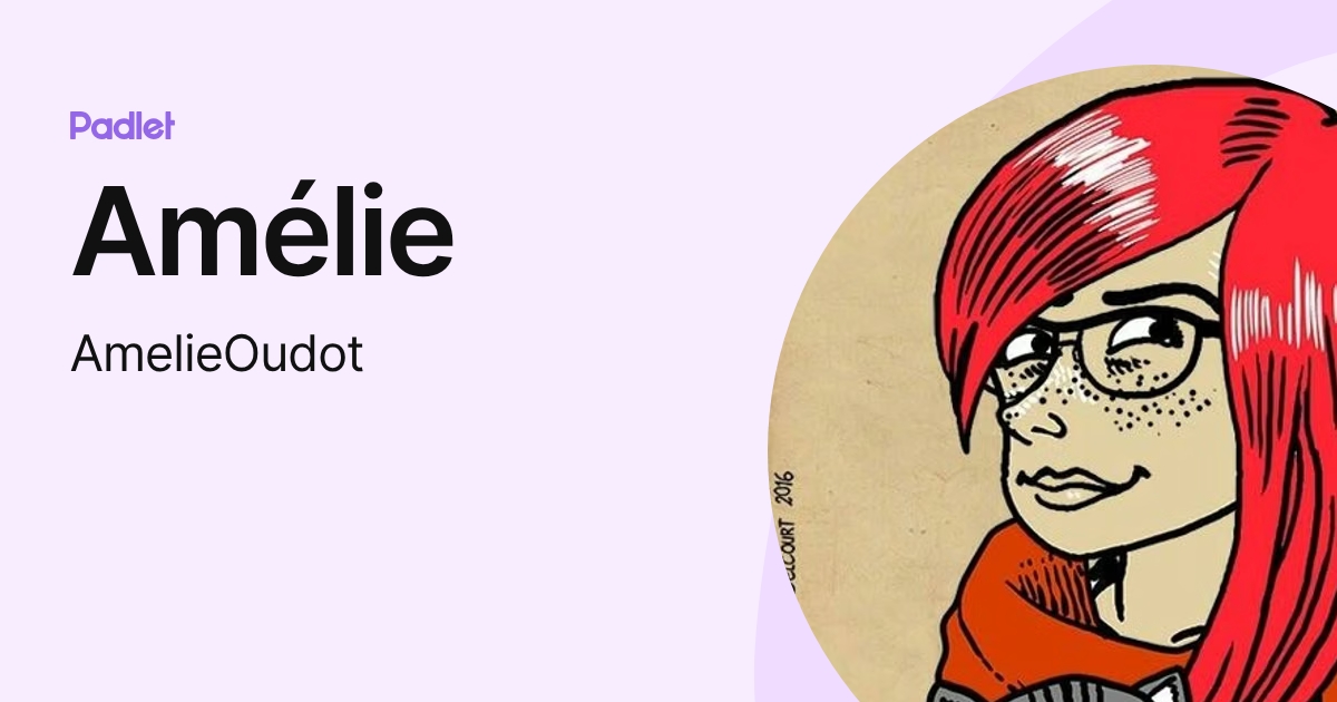 Amélie (AmelieOudot) profile | Padlet