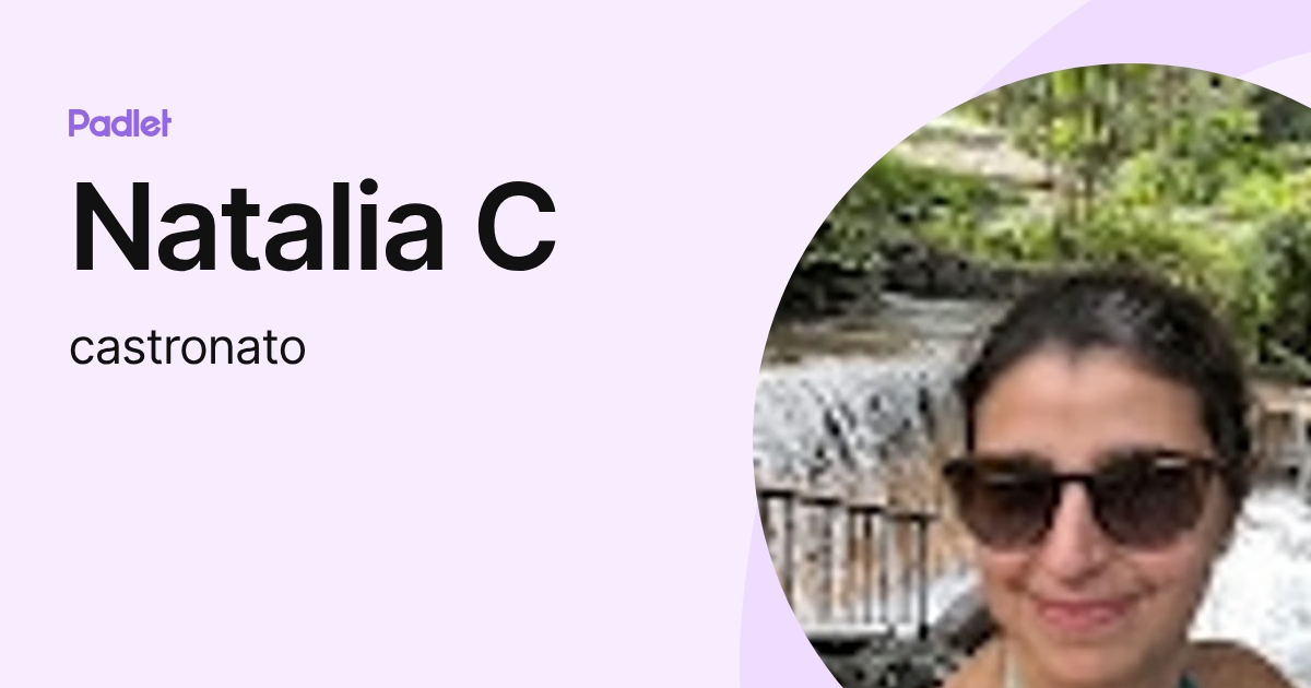 Natalia C (castronato) profile | Padlet