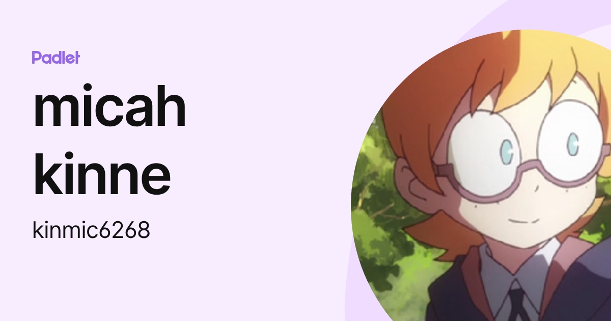 micah kinne (kinmic6268) profile | Padlet