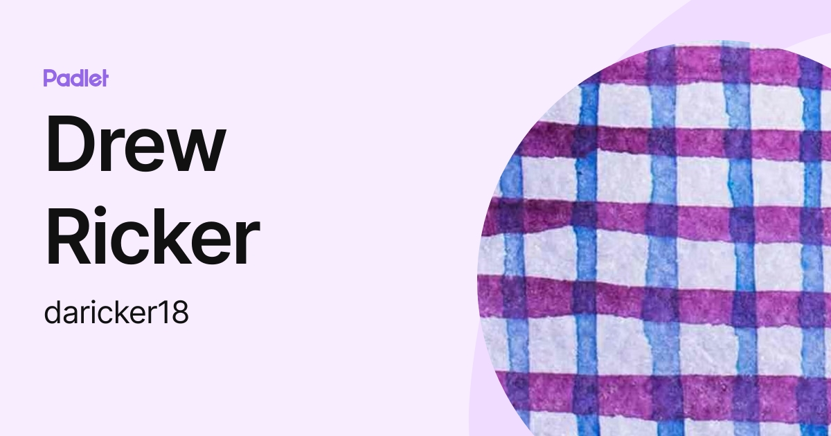 Drew Ricker (daricker18) profile | Padlet