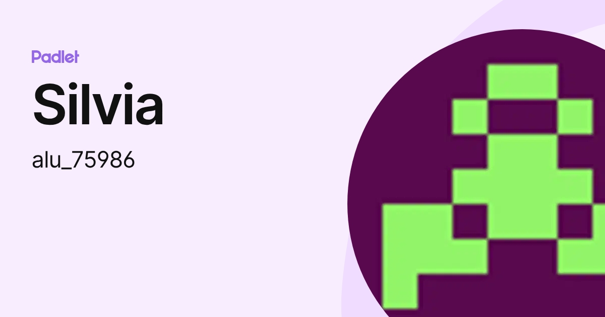 Silvia (alu_75986) profile | Padlet