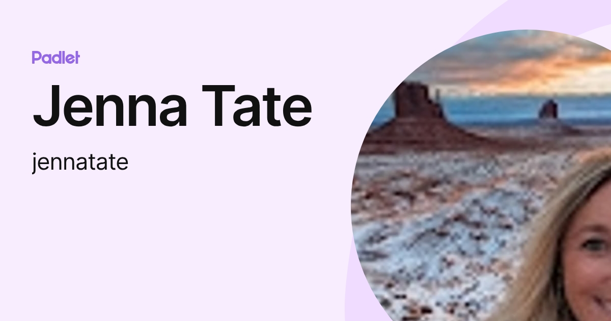 Jenna Tate (jennatate) profile | Padlet