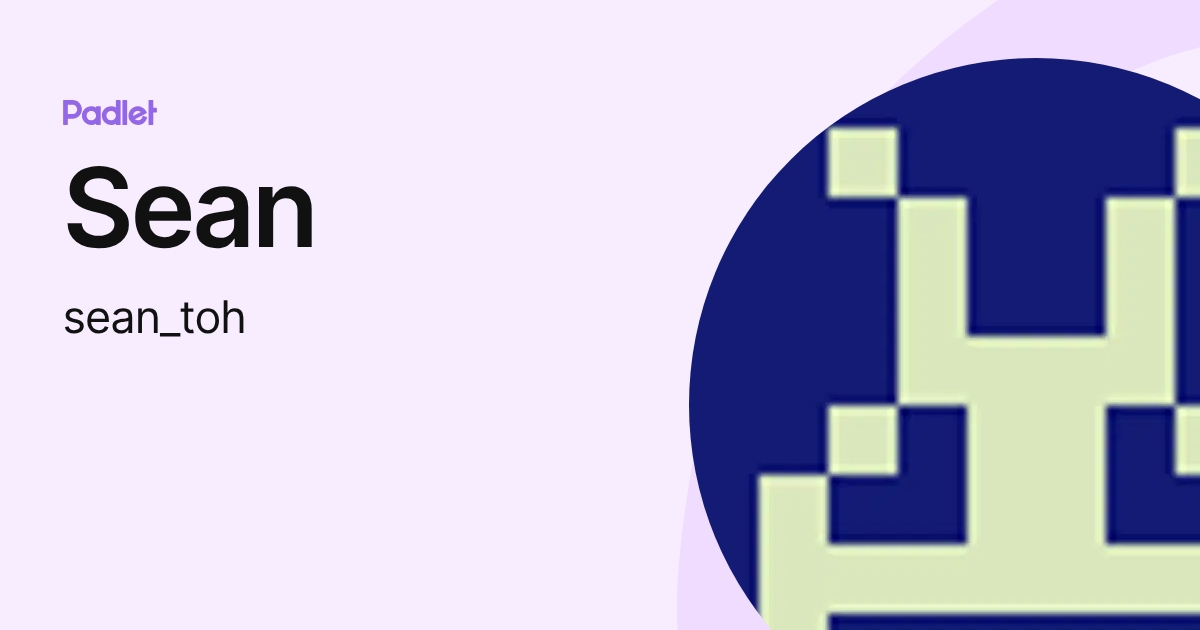 Sean (sean_toh) profile | Padlet