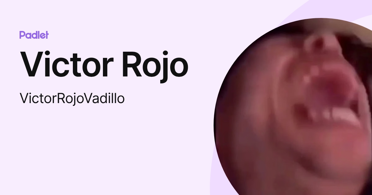 Victor Rojo (VictorRojoVadillo) profile | Padlet