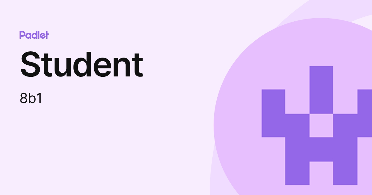 Student (8b1) profile | Padlet