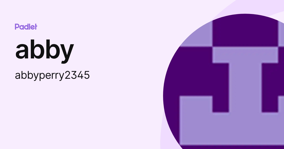 abby (abbyperry2345) profile | Padlet