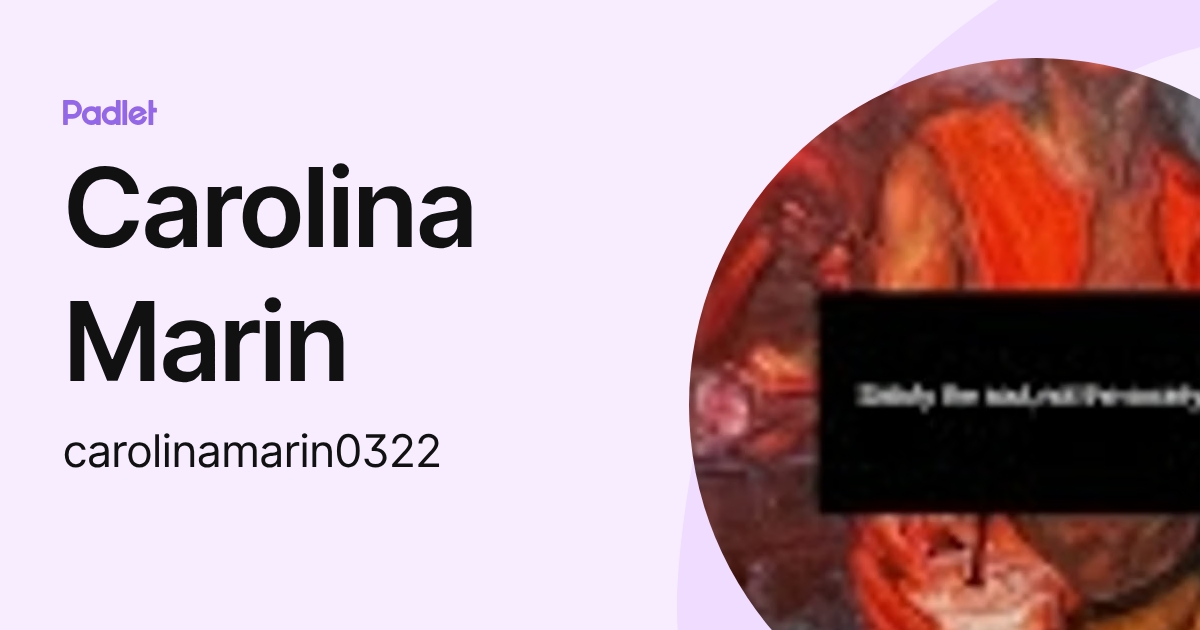 Carolina Marin (carolinamarin0322) profile | Padlet