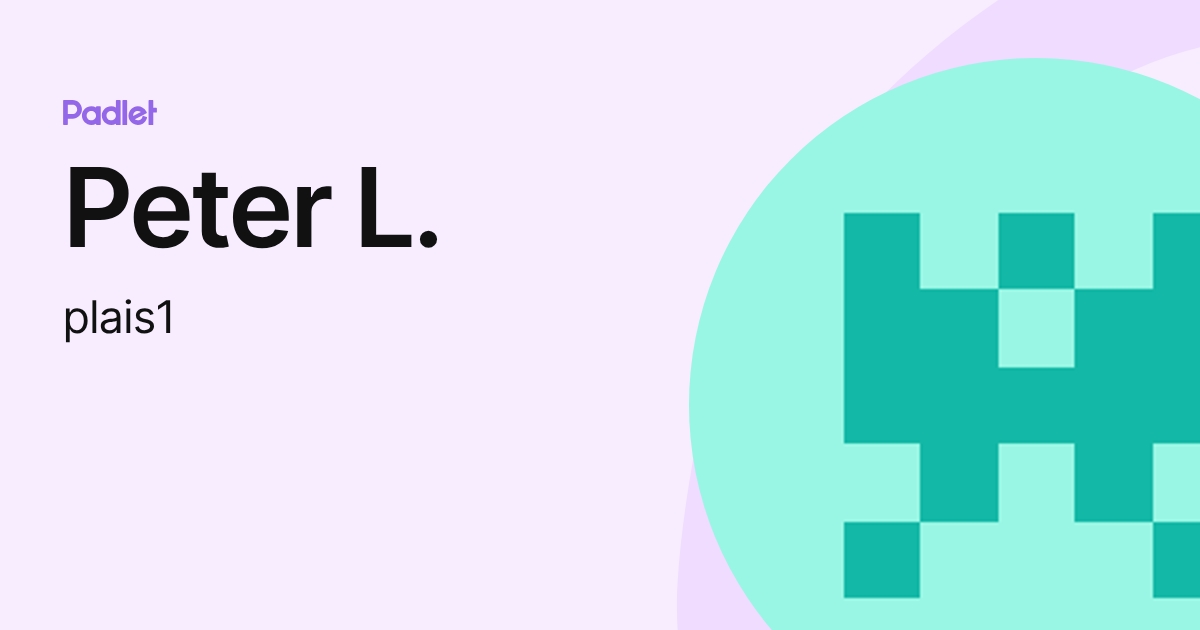 Peter L. (plais1) profile | Padlet