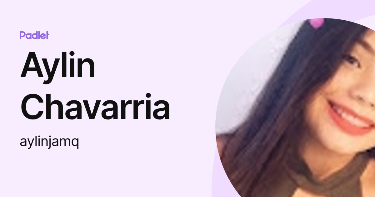 Aylin Chavarria (aylinjamq) profile | Padlet