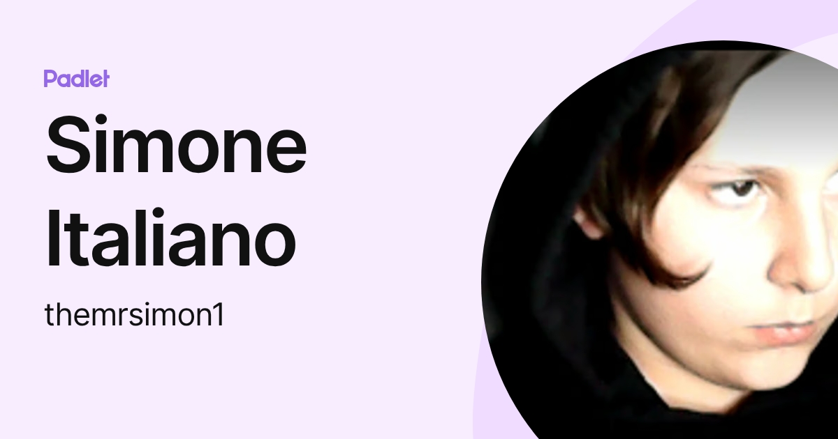 Simone Italiano (themrsimon1) profile | Padlet