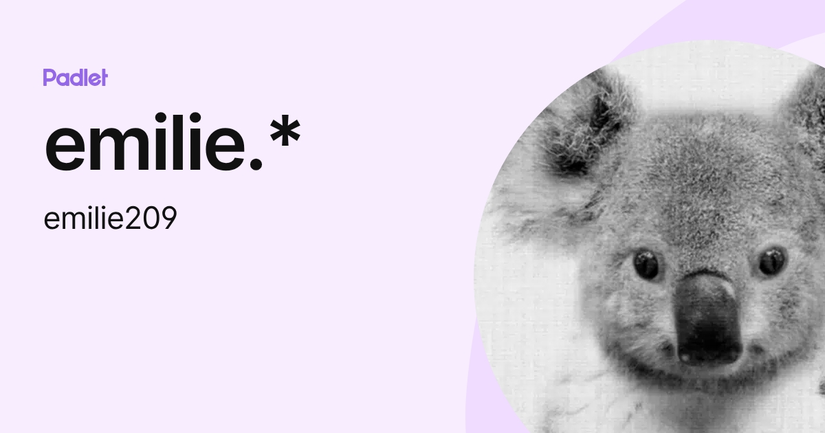 emilie.* (emilie209) profile | Padlet