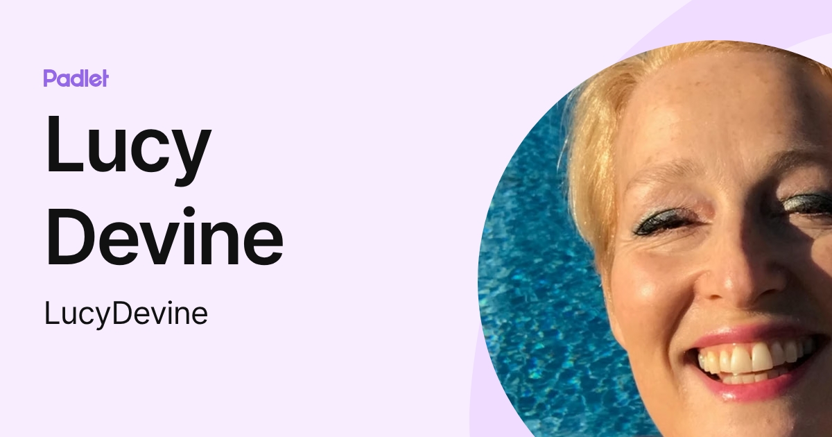 Lucy Devine (LucyDevine) profile | Padlet