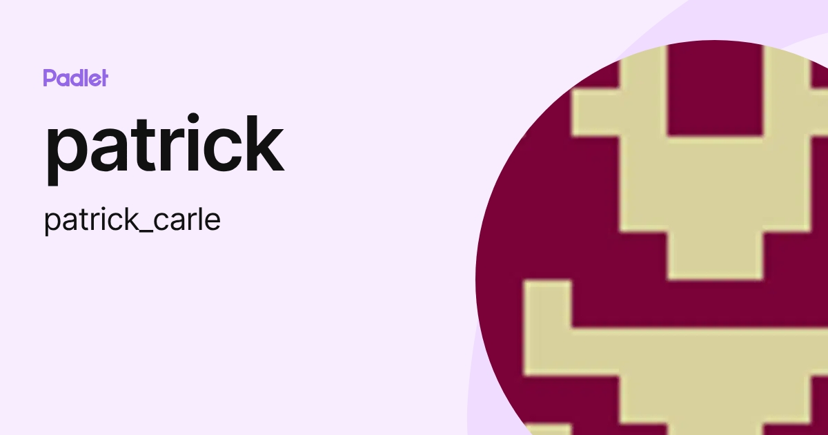patrick (patrick_carle) profile | Padlet