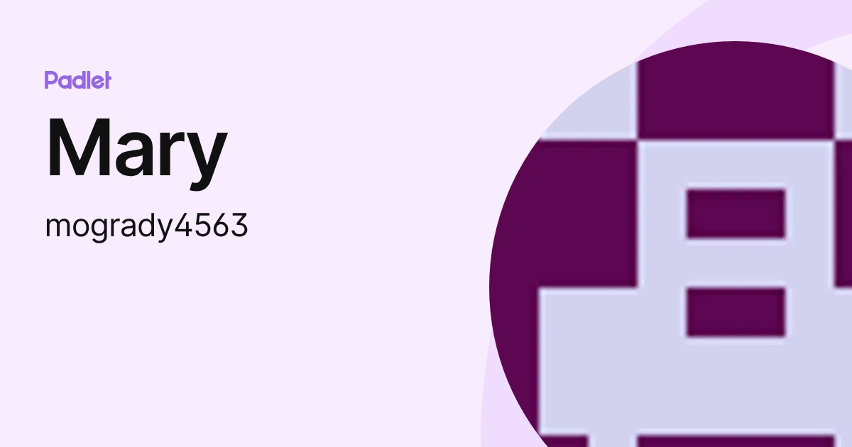Mary (mogrady4563) profile | Padlet