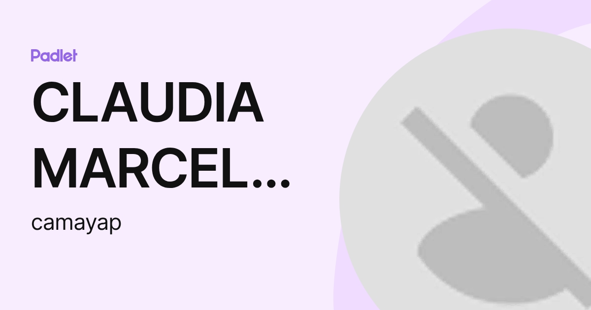 CLAUDIA MARCELA AMAYA PEDRAZA (camayap) profile | Padlet