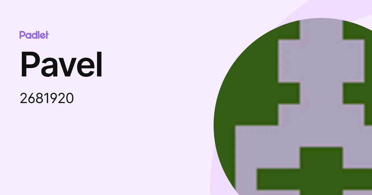 Pavel (2681920) profile | Padlet