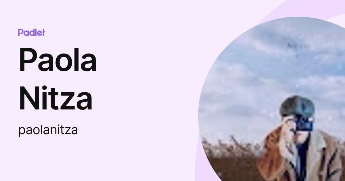Paola Nitza (paolanitza) profile | Padlet