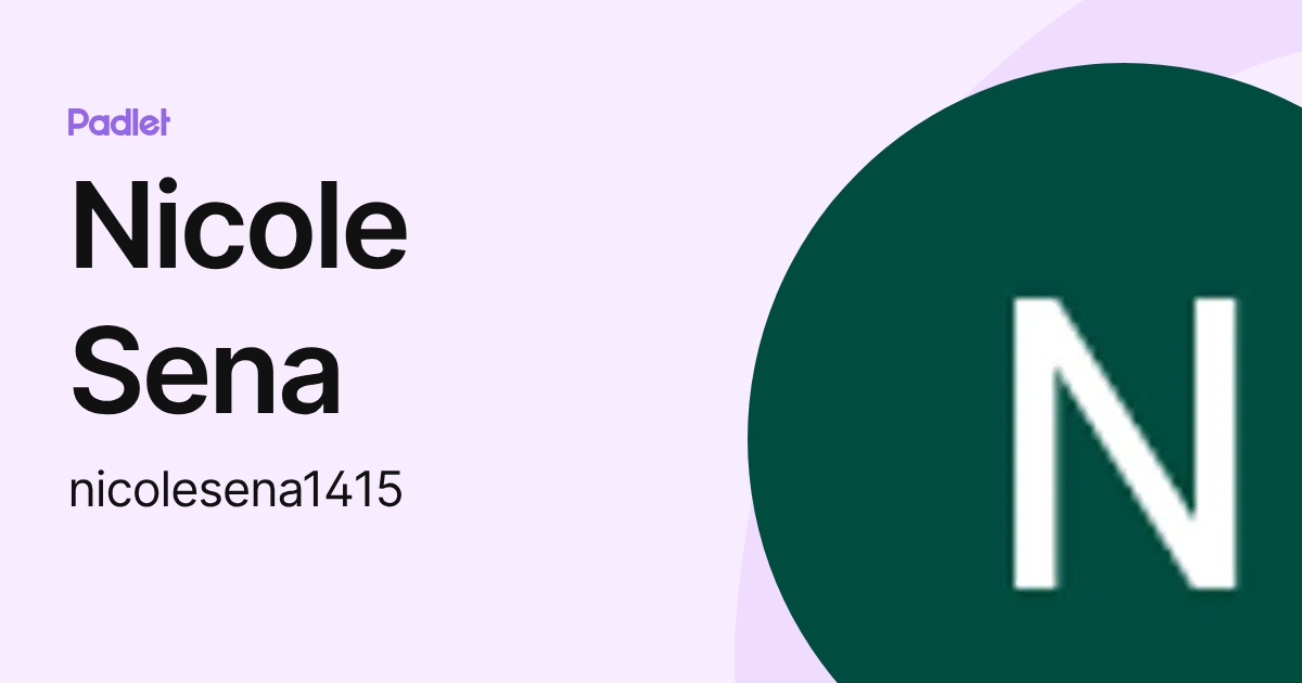Nicole Sena (nicolesena1415) profile | Padlet
