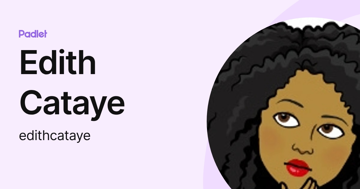 Edith Cataye (edithcataye) profile | Padlet