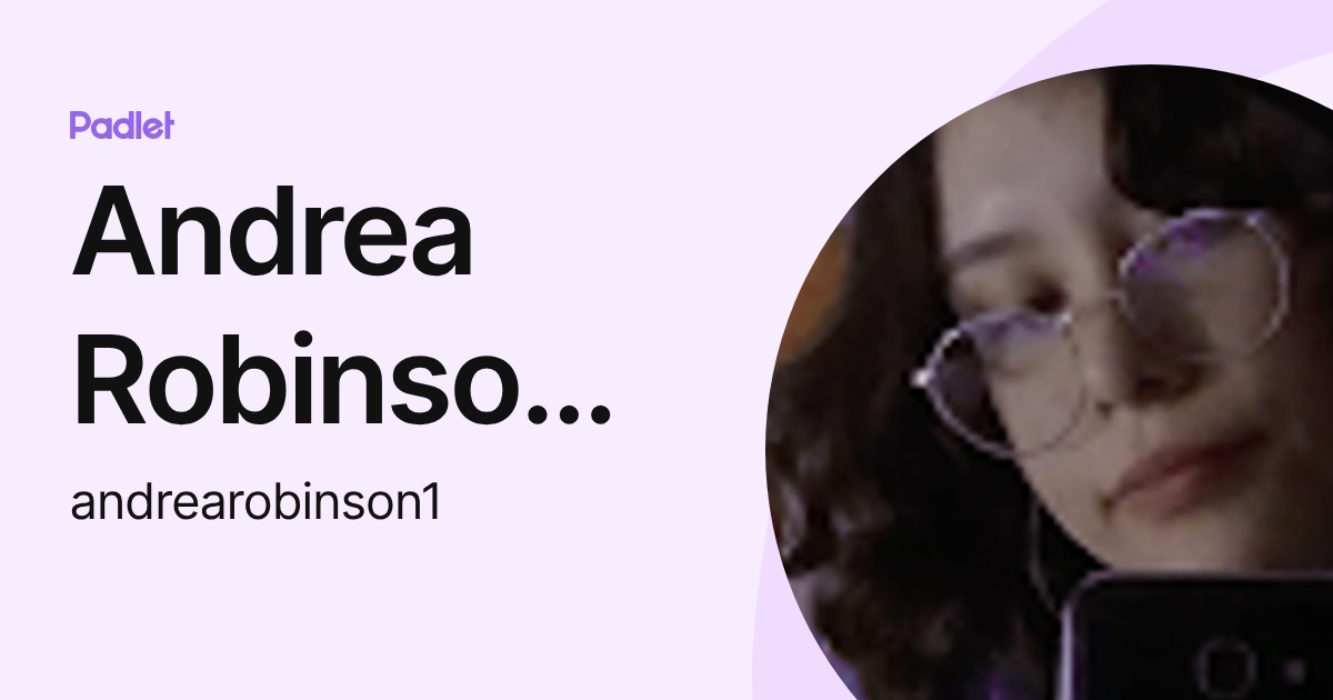 Andrea Robinson Ramirez (andrearobinson1) profile | Padlet
