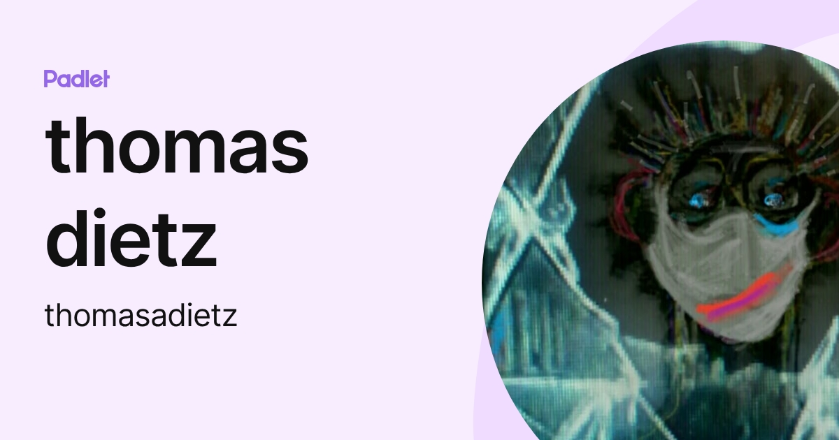 thomas dietz (thomasadietz) profile | Padlet