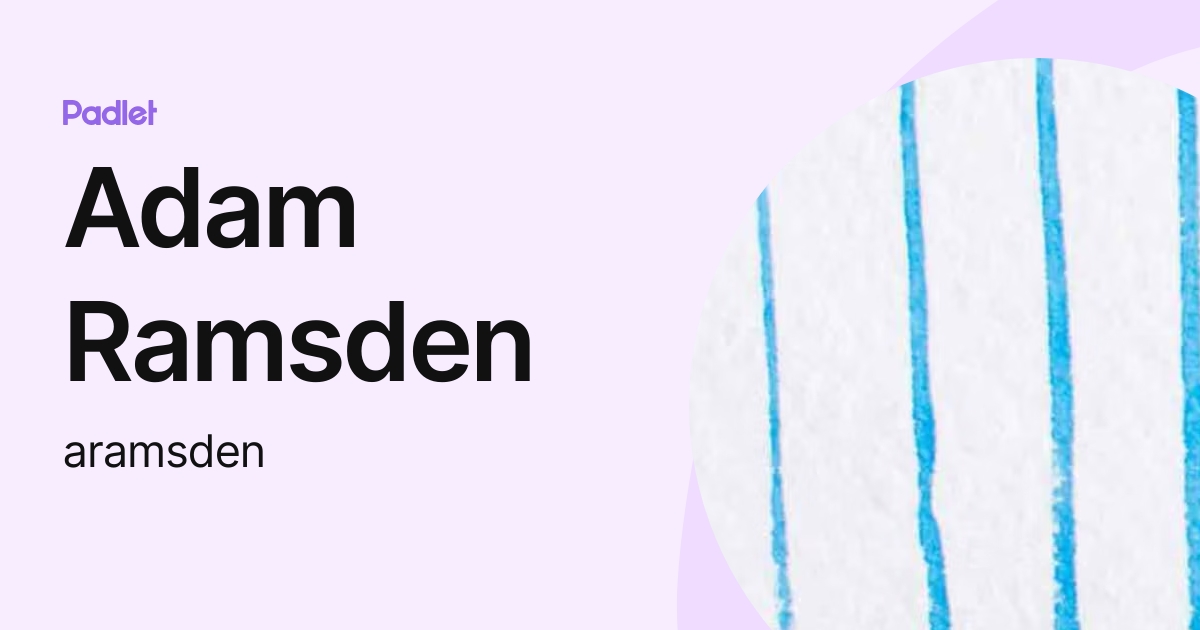 Adam Ramsden (aramsden) profile | Padlet