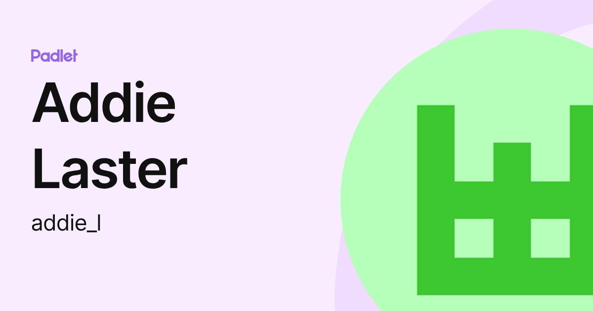 Addie Laster (addie_l) profile | Padlet