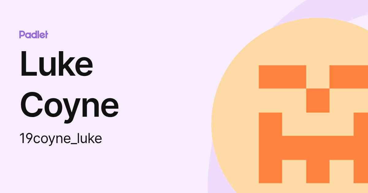 Luke Coyne (19coyne_luke) profile | Padlet