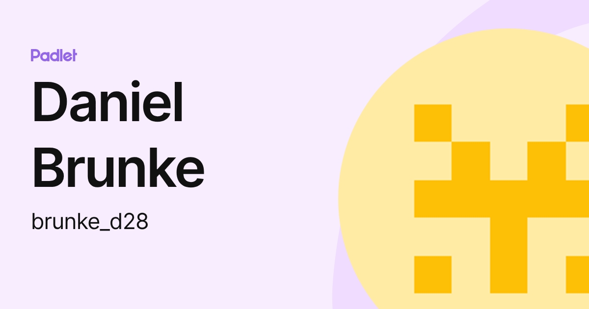Daniel Brunke (brunke_d28) profile | Padlet