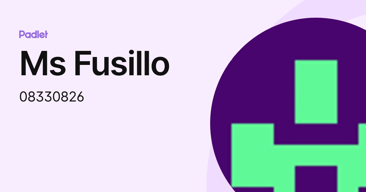 Ms Fusillo (08330826) profile | Padlet