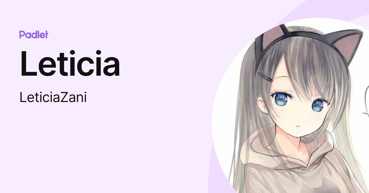 Leticia (LeticiaZani) profile | Padlet