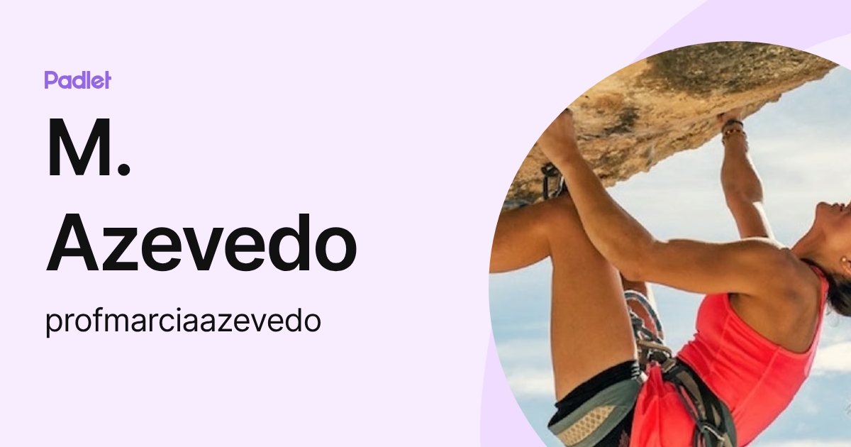 M. Azevedo (profmarciaazevedo) profile | Padlet