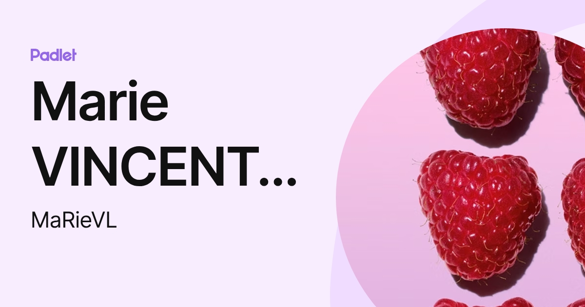 Marie VINCENT-LONGY (MaRieVL) profile | Padlet