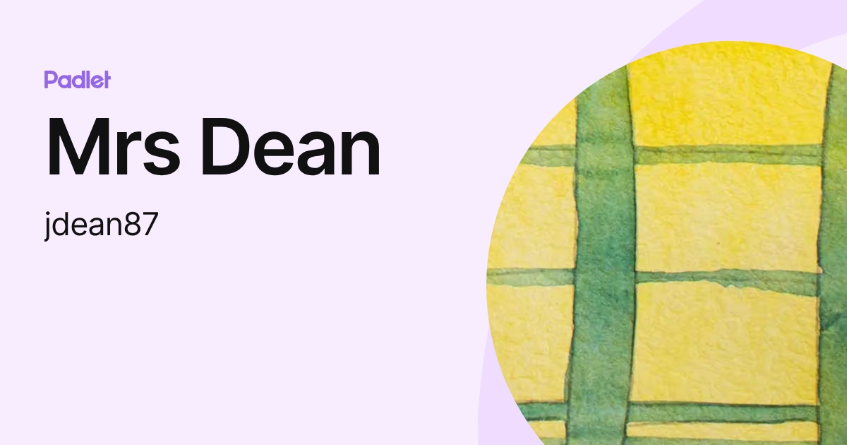 Mrs Dean (jdean87) profile | Padlet