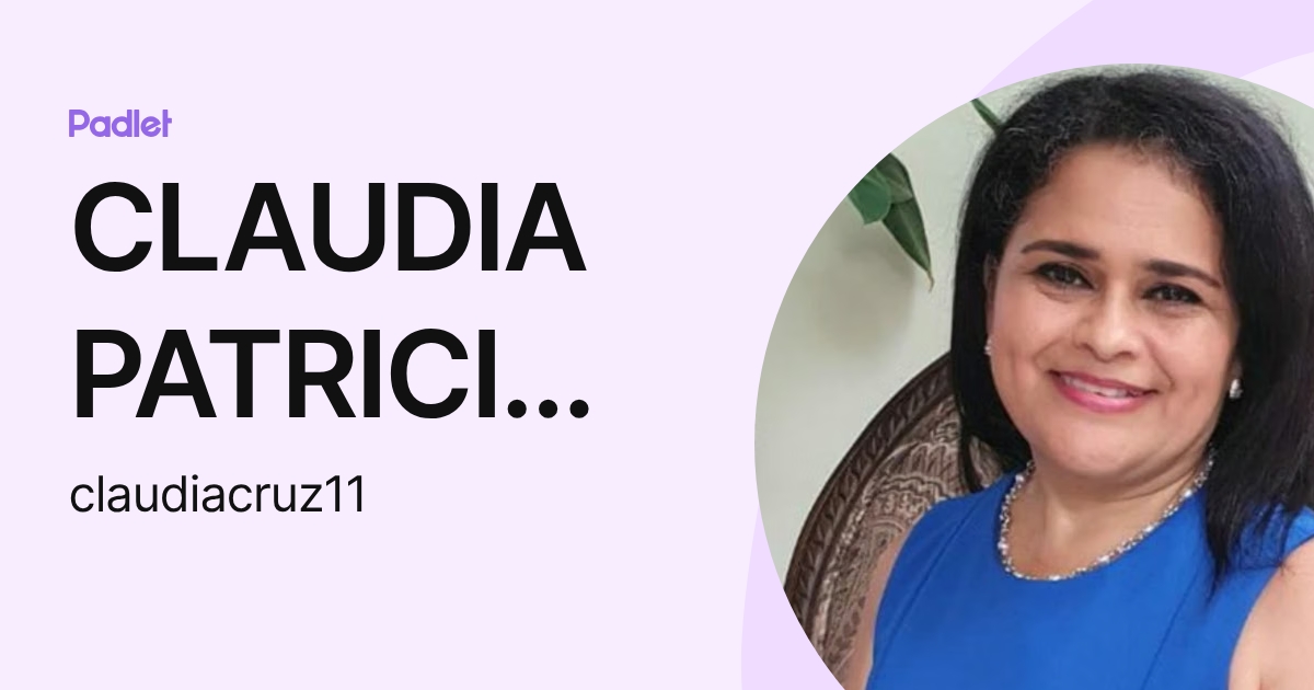 CLAUDIA PATRICIA CRUZ PADILLA (claudiacruz11) profile | Padlet