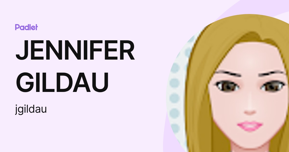 JENNIFER GILDAU (jgildau) profile | Padlet